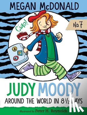 McDonald, Megan - Judy Moody: Around the World in 8 1/2 Days