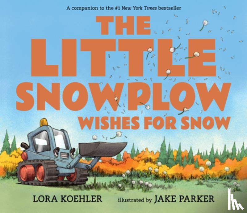 Koehler, Lora - The Little Snowplow Wishes for Snow