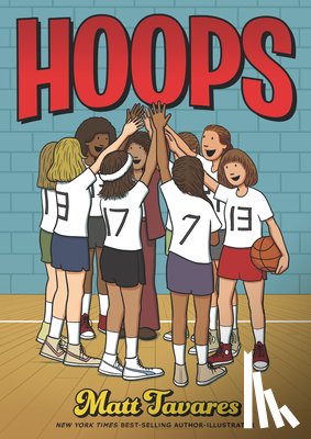 Tavares, Matt - Hoops: A Graphic Novel