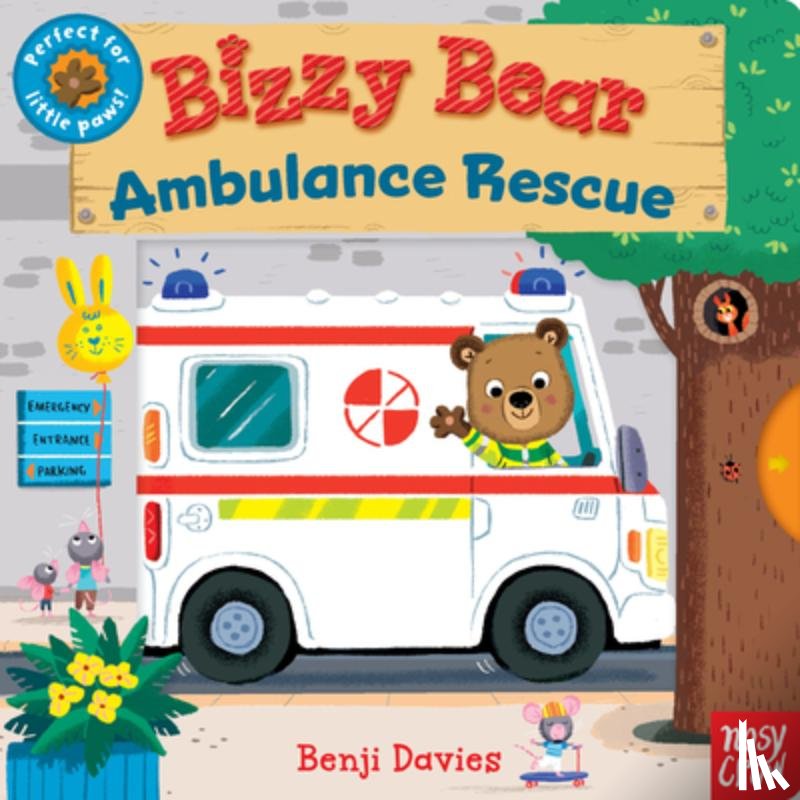 Nosy Crow - BIZZY BEAR AMBULANCE RESCUE