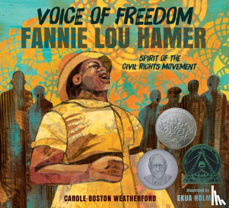 Weatherford, Carole Boston - Voice of Freedom: Fannie Lou Hamer: The Spirit of the Civil Rights Movement