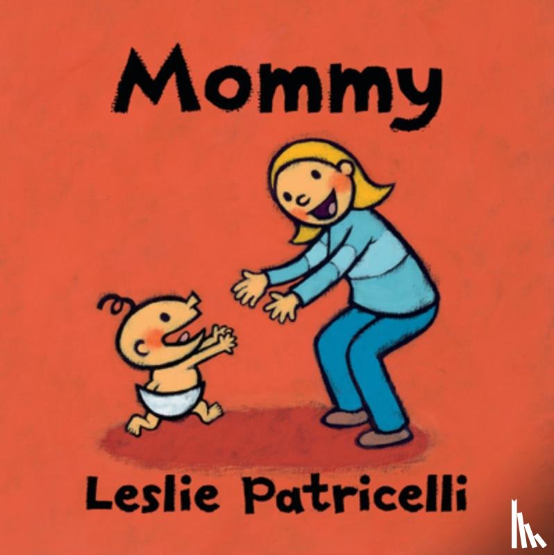 Patricelli, Leslie - Mommy