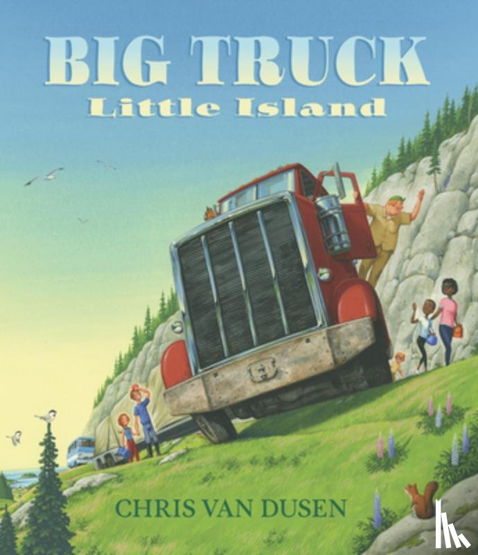 Dusen, Chris Van - BIG TRUCK LITTLE ISLAND