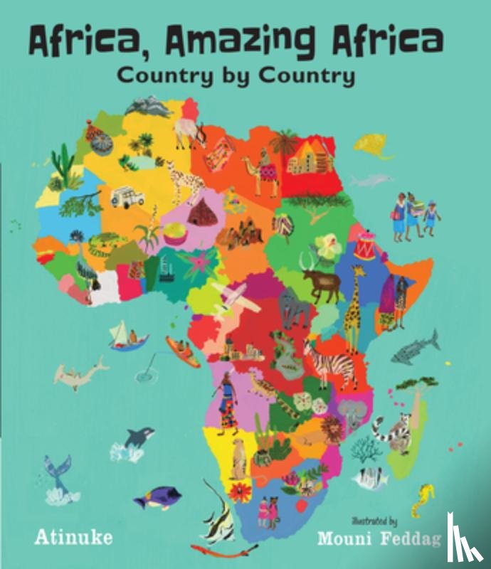 Atinuke - Africa, Amazing Africa: Country by Country