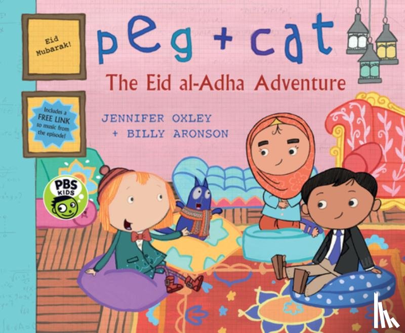 Oxley, Jennifer - Peg + Cat: The Eid Al-Adha Adventure