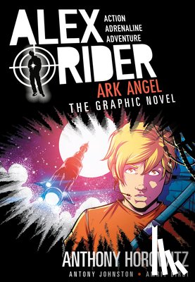 Horowitz, Anthony - Ark Angel: An Alex Rider Graphic Novel