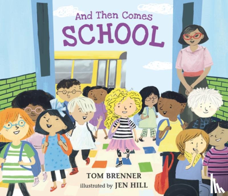 Brenner, Tom - And Then Comes School