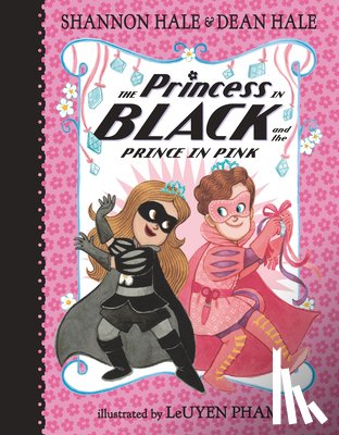Hale, Shannon - The Princess in Black and the Prince in Pink