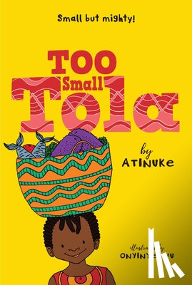 Atinuke - Too Small Tola