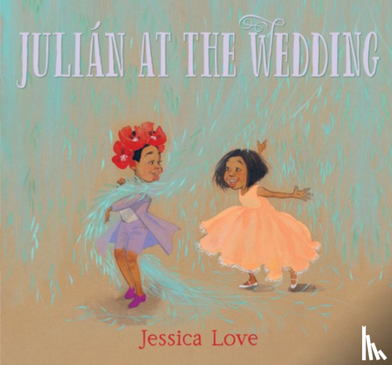 Love, Jessica - JULIAN AT THE WEDDING