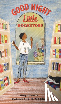 Cherrix, Amy - GOOD NIGHT LITTLE BOOKSTORE