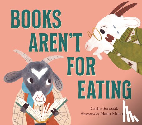 Sorosiak, Carlie - Books Aren't for Eating