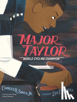 Smith Jr, Charles R. - Major Taylor: World Cycling Champion