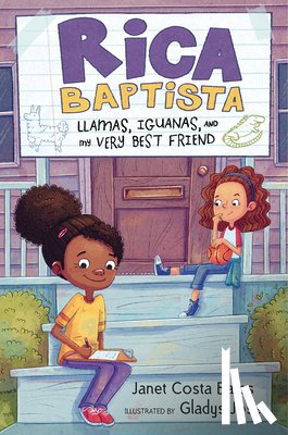 Bates, Janet Costa - Rica Baptista: Llamas, Iguanas, and My Very Best Friend