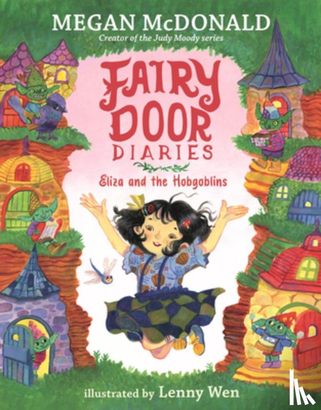 McDonald, Megan - Fairy Door Diaries: Eliza and the Hobgoblins