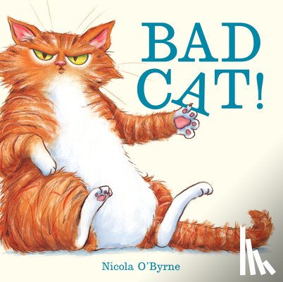 O'Byrne, Nicola - Bad Cat!