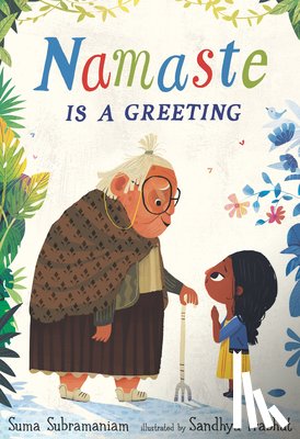 Subramaniam, Suma - NAMASTE IS A GREETING