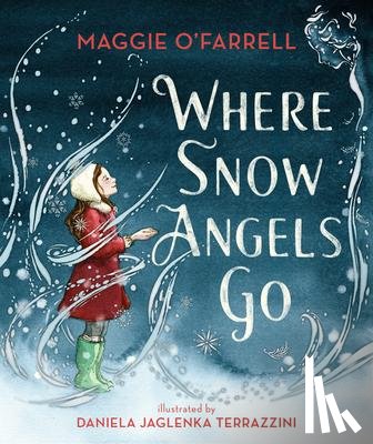 O'Farrell, Maggie - WHERE SNOW ANGELS GO