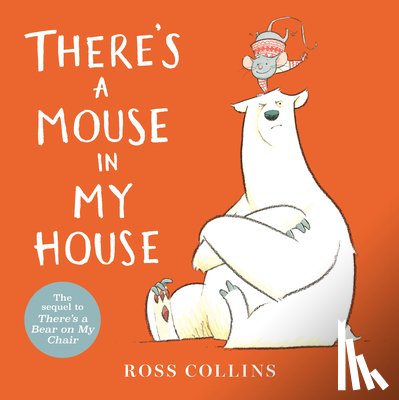 Collins, Ross - There's a Mouse in My House