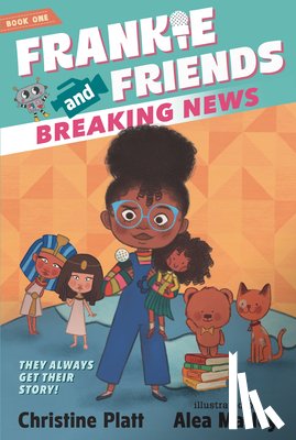 Platt, Christine - Frankie and Friends: Breaking News