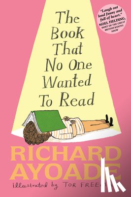 Ayoade, Richard - The Book That No One Wanted to Read