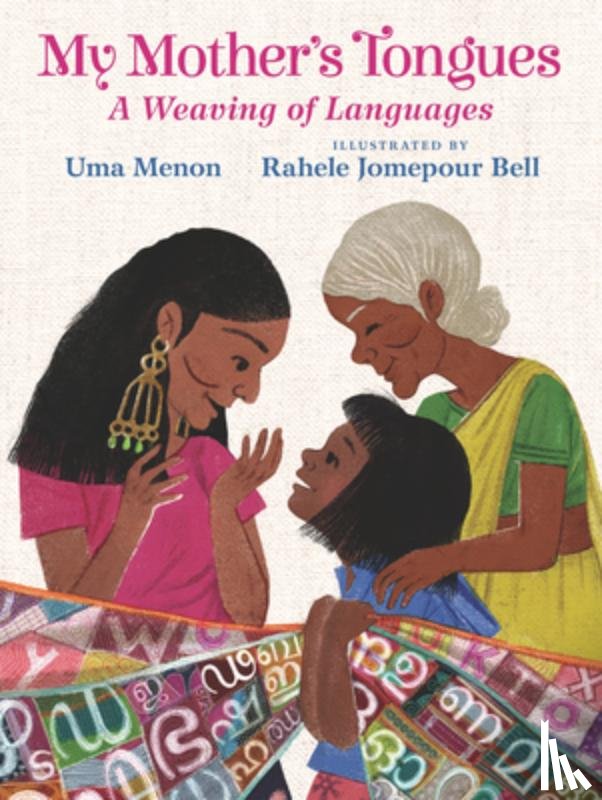 Menon, Uma - My Mother's Tongues: A Weaving of Languages