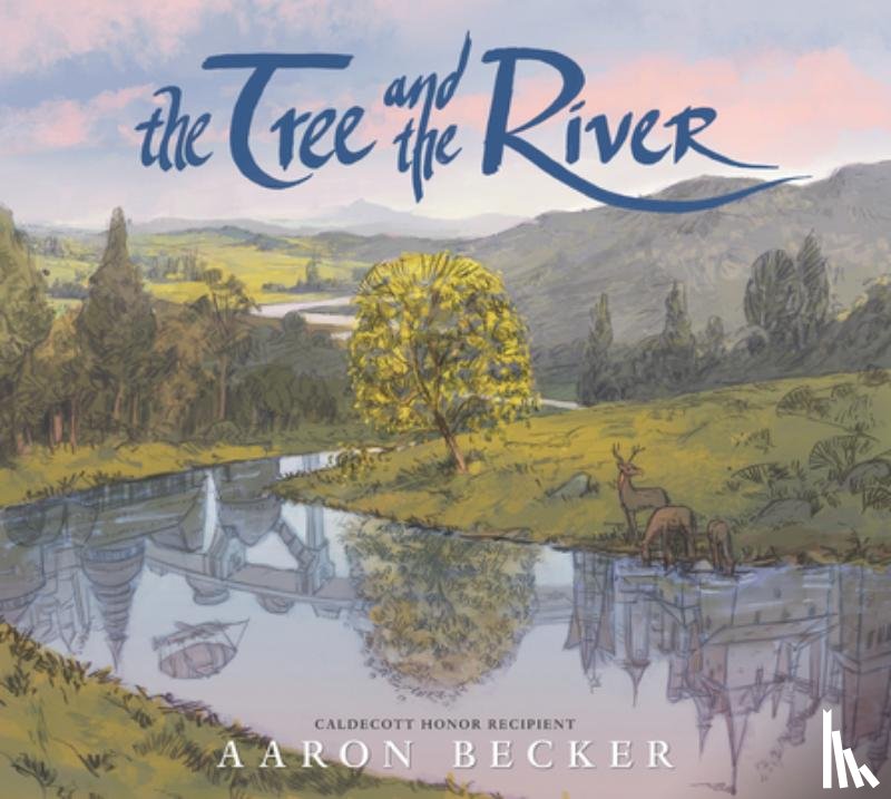 Becker, Aaron - TREE & THE RIVER