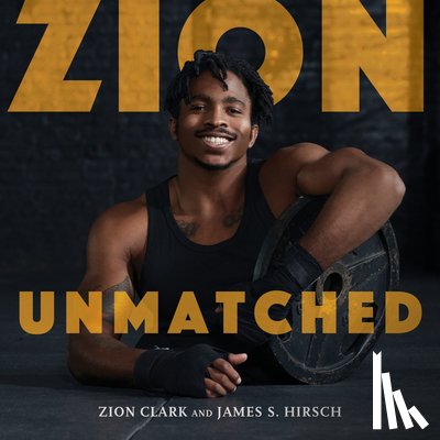 Clark, Zion - Zion Unmatched