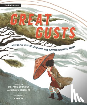 Crowder, Melanie - Great Gusts: Winds of the World and the Science Behind Them