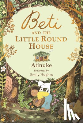 Atinuke - Beti and the Little Round House