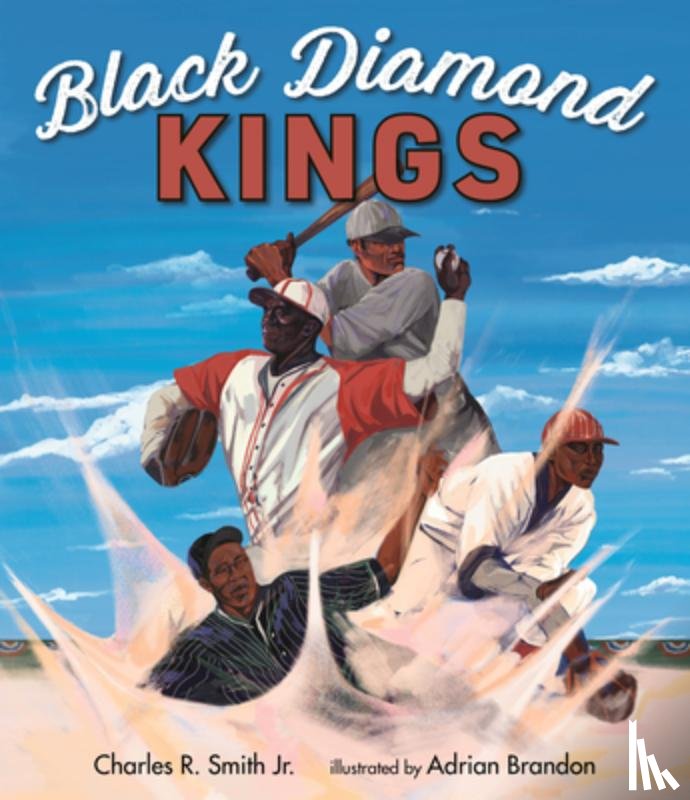 Smith, Charles R. - Black Diamond Kings: Heroes of Negro League Baseball