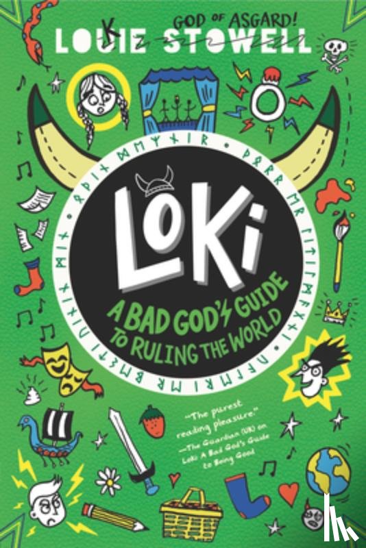 Stowell, Louie - Loki: A Bad God's Guide to Ruling the World