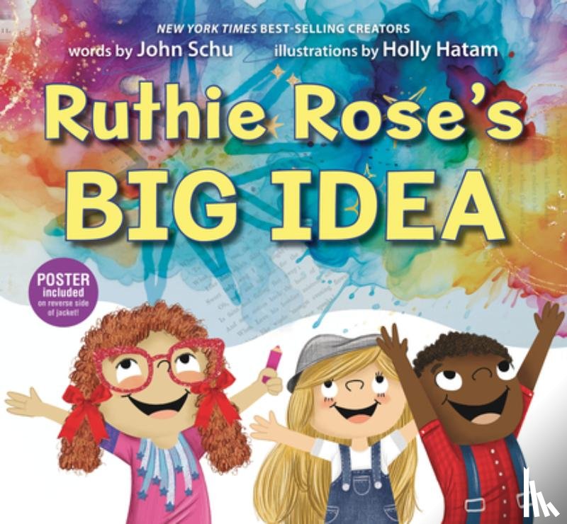 Schu, John - Ruthie Rose's Big Idea: A Poetry Story