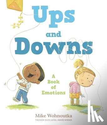 Wohnoutka, Mike - Ups and Downs: A Book of Emotions