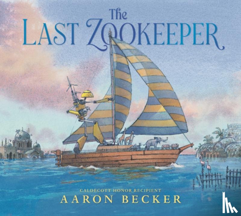 Becker, Aaron - Becker, A: Last Zookeeper