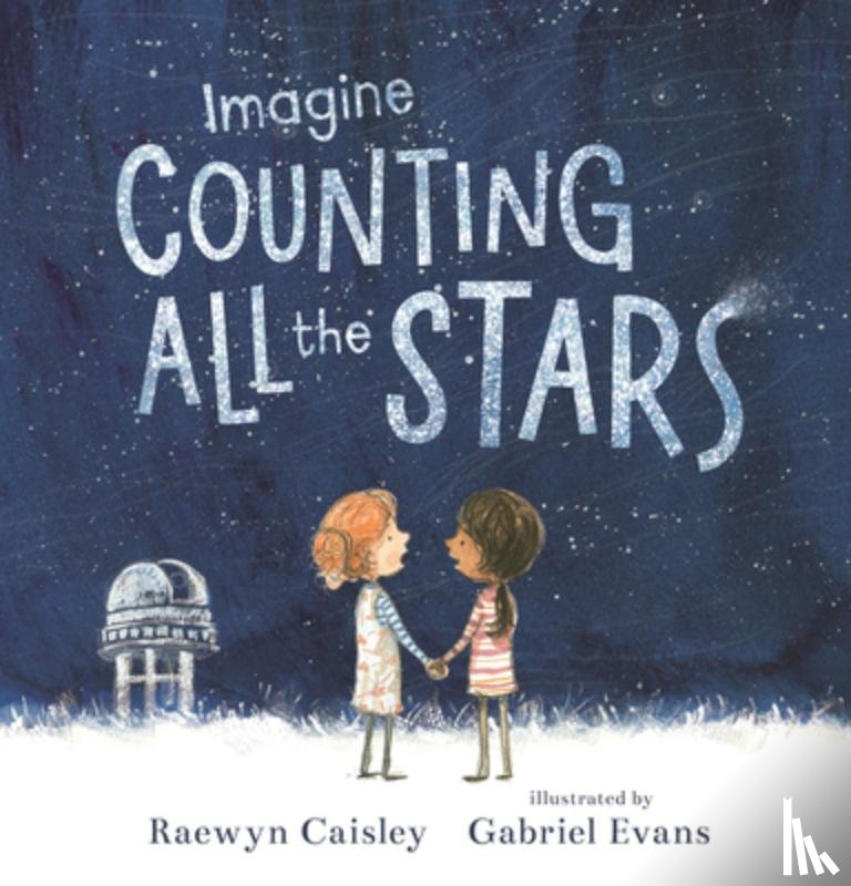 Caisley, Raewyn - Imagine Counting All the Stars