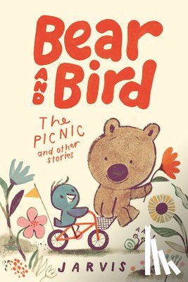 Jarvis - Bear and Bird: The Picnic and Other Stories