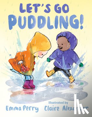 Perry, Emma - Let's Go Puddling!