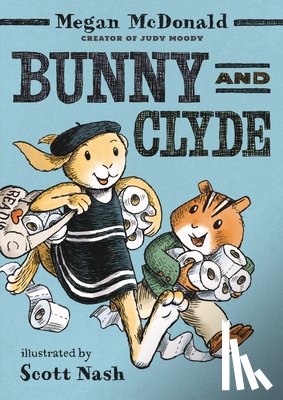 McDonald, Megan - Bunny and Clyde