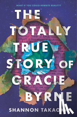 Takaoka, Shannon - The Totally True Story of Gracie Byrne