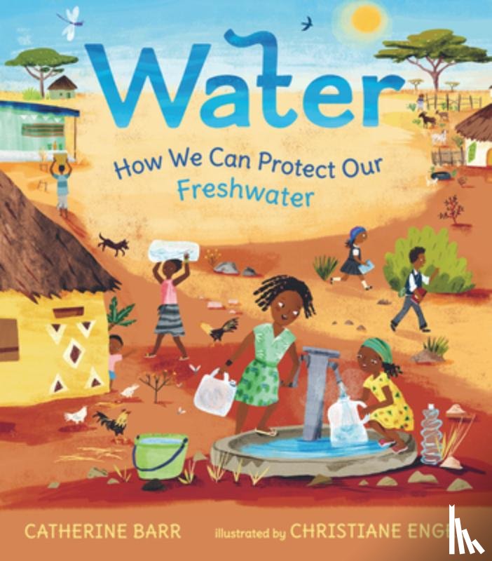 Barr, Catherine - Water: How We Can Protect Our Freshwater