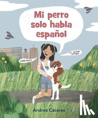 Cáceres, Andrea - Mi Perro Solo Habla Español
