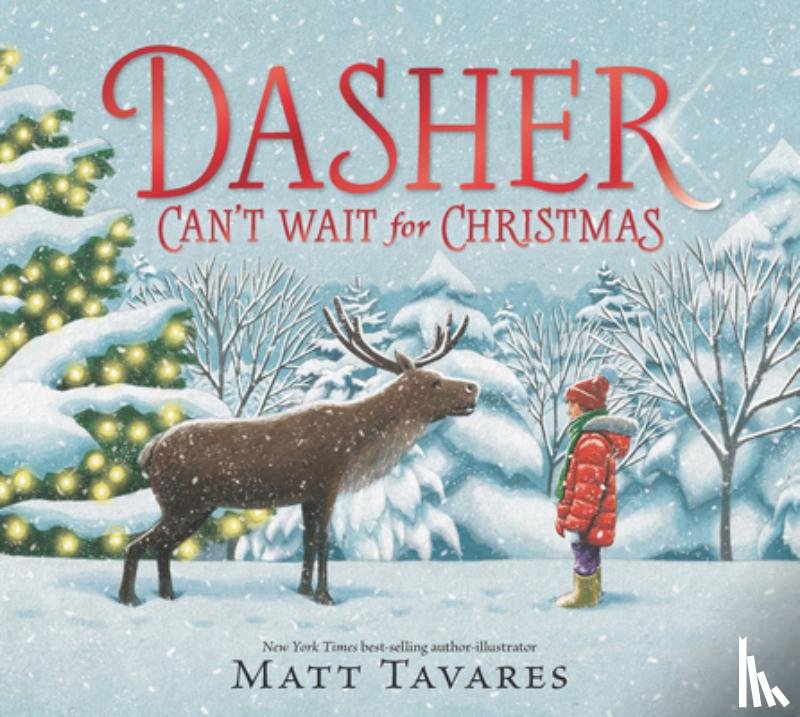 Tavares, Matt - DASHER CANT WAIT FOR XMAS