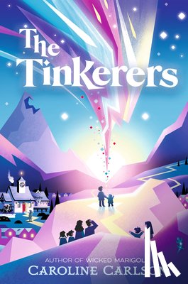 Carlson, Caroline - The Tinkerers