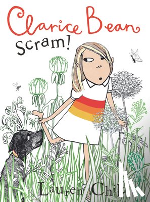 Child, Lauren - Clarice Bean, Scram!: The Story of How We Got Our Dog