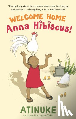 Atinuke - Welcome Home, Anna Hibiscus!