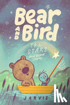 Jarvis - Bear and Bird: The Stars and Other Stories