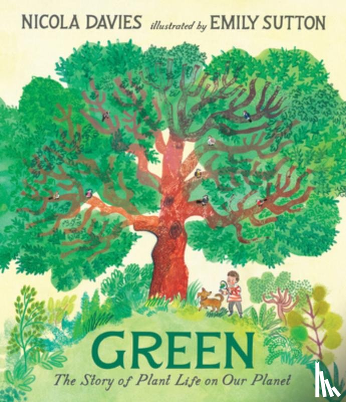 Davies, Nicola - Green: The Story of Plant Life on Our Planet