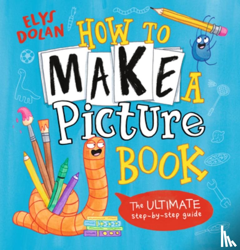 Dolan, Elys - How to Make a Picture Book