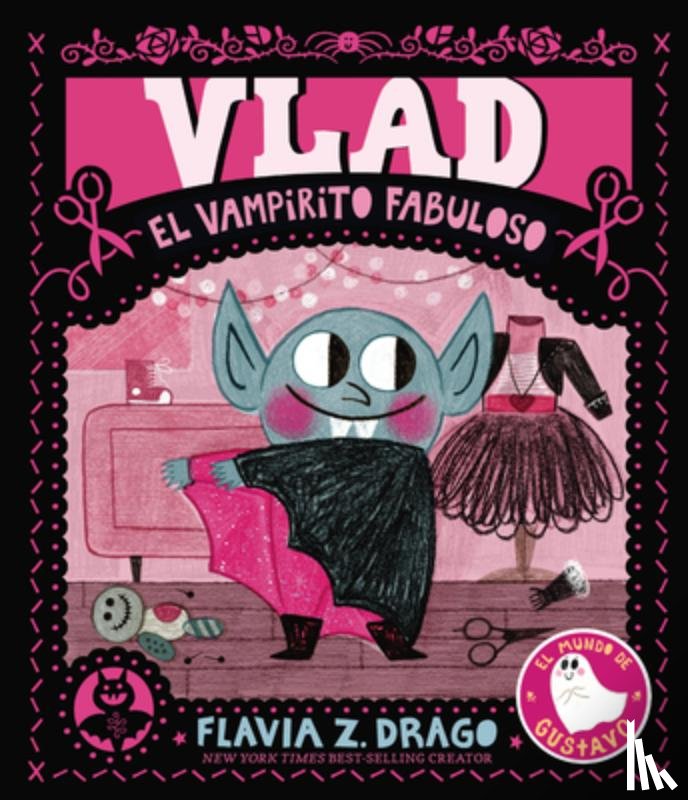 Drago, Flavia Z. - Vlad, El Vampirito Fabuloso